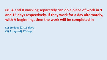 68. A and B working separately can do a piece of work in 9 and 15 days respectively... || edu214