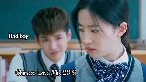 Bad boy || ❤ Chinese Love Mix ❤ 2019