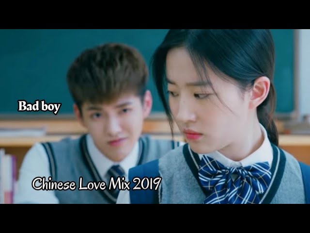 Bad boy || ❤ Chinese Love Mix ❤ 2019