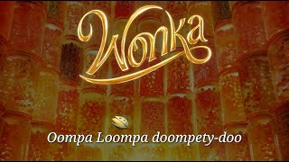 Wonka Soundtrack Oompa Loompa Lyric Video - Hugh Grant Timothée Chalamet Watertower