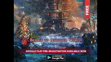 Bridge to Another World 9: CHRISTMAS FLIGHT FULL WALKTHROUGH