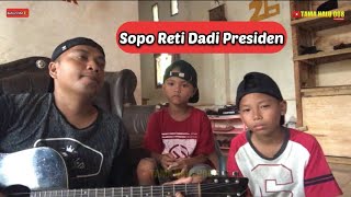 Sopo Reti Dadi Presiden - Parikan