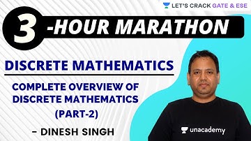 Complete Overview of Discrete Mathematics | 3-Hour Marathon Session | GATE, ESE, NLC, iPATE (CS/IT)