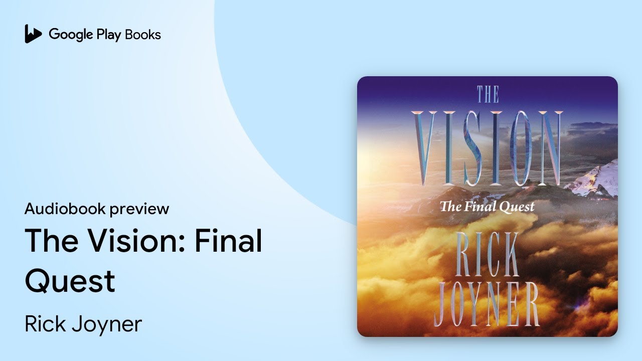 The VisionThe Final Quest A Prophetic Vision… by Rick Joyner