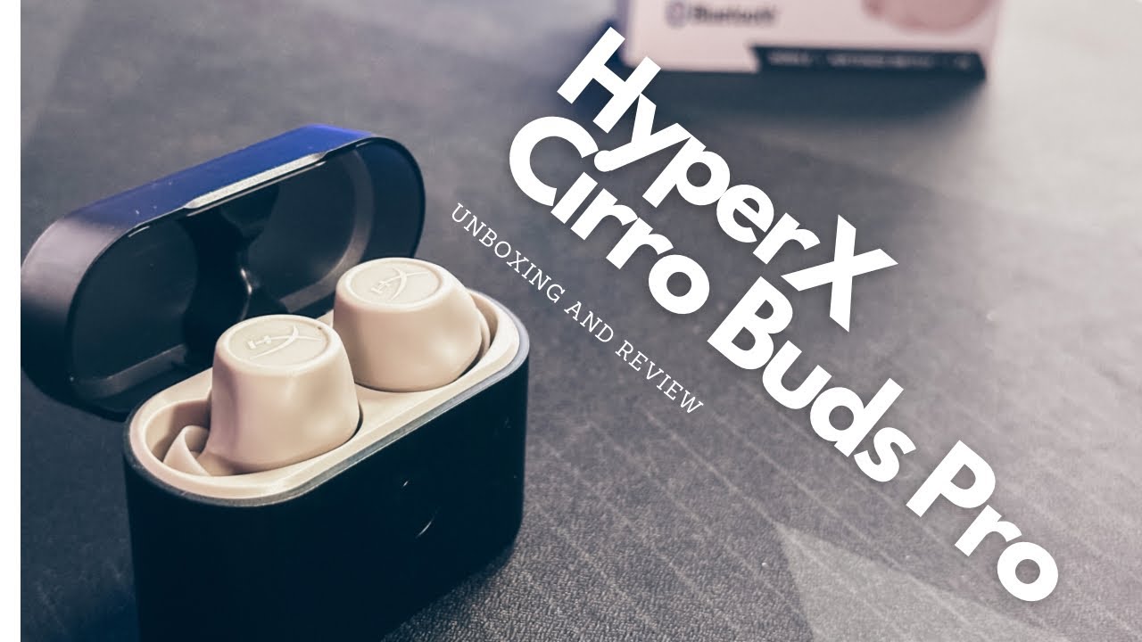 HyperX Cirro Buds Pro Review: The Ultimate Gaming Earbuds? - YouTube
