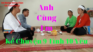 Hát mường mường chậm | Hát Chín Tình Mười Yêu | Đinh Văn Quân hát với Bùi Thị Cúc