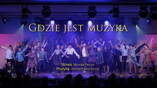 Video thumbnail of "GDZIE JEST MUZYKA? | Jubileusz 30-lecia PSM I st. w Strzyżowie"