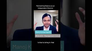 Maintaining Balance as an Independent Director Maintaining Balance as an Independent Director