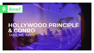 Hollywood Principle Conro - Take Me Away Monstercat Lyric Video