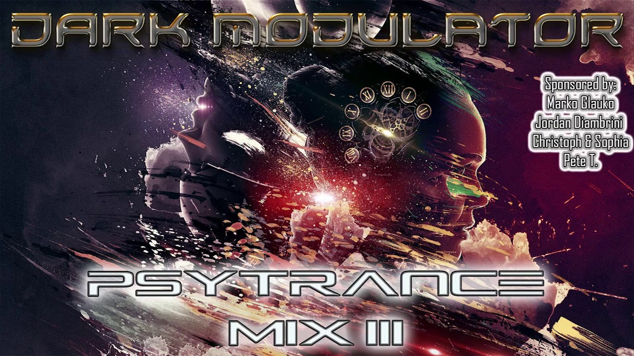 Guarda PSYTRANCE MIX III From DJ DARK MODULATOR su YouTube Guarda PSYTRANCE MIX III From DJ DARK MODULATOR su YouTube