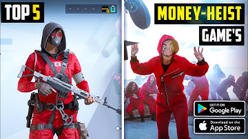 Top 5 Games Like Money Heist For Android || Money Heist Like Robbery Games On Android