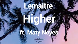 Lemaitre - Higher ft. Maty Noyes (lyric video) [Asphalt 9: Legends Soundtrack]