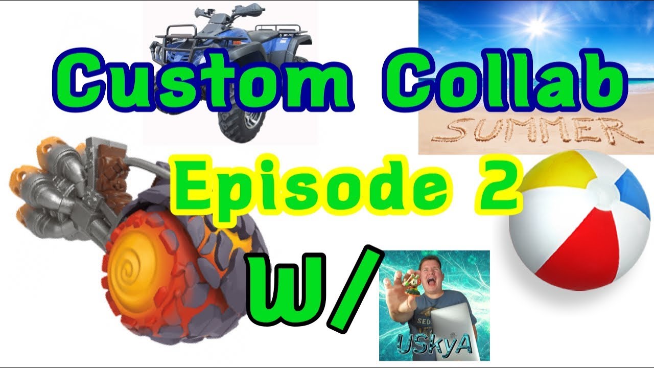 Custom Collab Episode 2 W/ USkyA