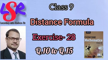 Class 9, Distance Formula, Ex- 28, Q.10 to Q.15, Concise Mathematics..... Roshan Sir