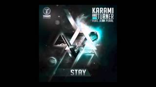 Karami & Turner feat  Jean Pearl   Stay