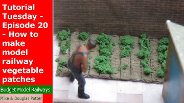 Tutorial Tuesday - Episode 20 - How to make model railway / railroad vegetable patches on a budget