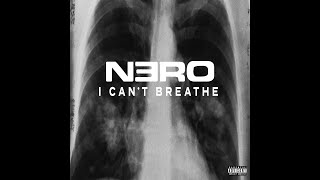 NeRo | I CAN'T BREATHE [Official Audio]