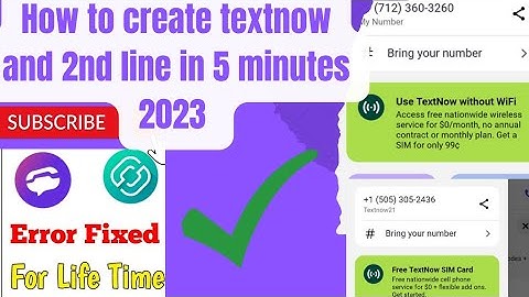 HOW TO CREATE TEXTNOW, AND HOW TO CREATE 2NDLINE TEXTNOW, 2023 NEW METHODS. #textnow #2023