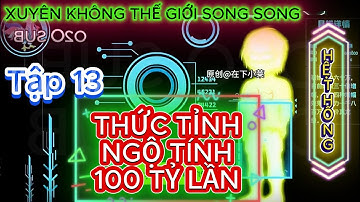 Tập 13:  Linh Khí Khôi Phục Thanh Niên 100 Tuổi Thức Tỉnh Ngộ Tính Cấp Vũ Trụ  | o2o Sub