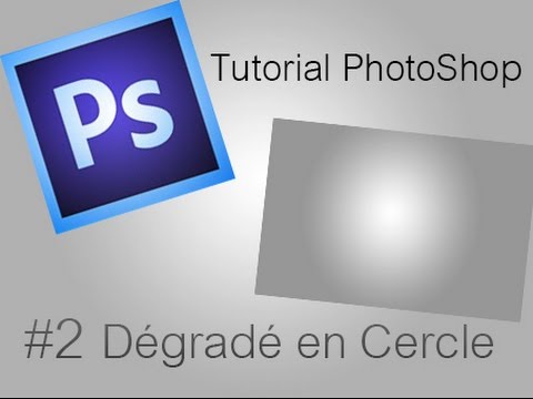 Tutorial Photoshop Cs6 2 D grad en Cercle YouTube Tutorial Photoshop Cs6 2 D grad en Cercle YouTube
