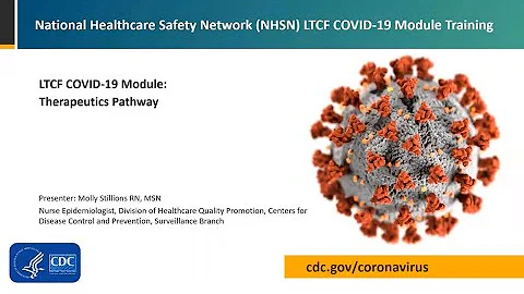 LTCF COVID-19 Module: Resident Therapeutics Surveillance Reporting Pathway - DayDayNews