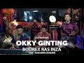 BODREX RAS INZA ll OKKY GINTING ll Live Record 2026 