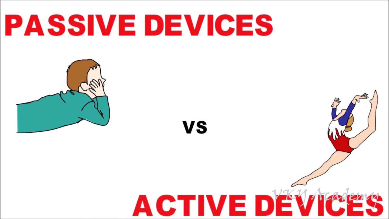 Активы vs пассивы. Pass device. Active devices