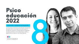 Psicoeducación 2022: Espacios de Poder - Validando y Valorando la Ocupación