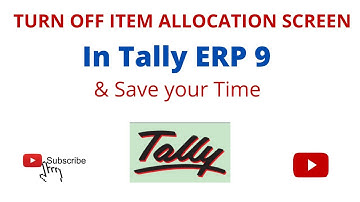 How To Turn Off Item Allocation Screen In Tally ERP 9