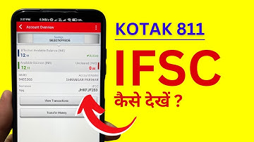 Check IFSC Code in Kotak App - Kotak Mobile App me IFSC Kaise Pata Kare?