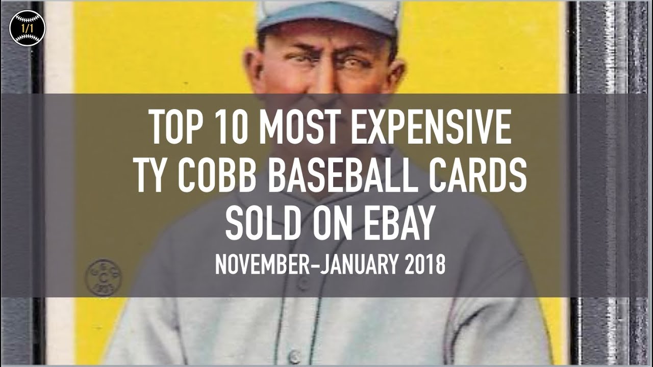 Top 10 Most Expensive Ty Cobb Baseball Cards Sold on Ebay (November