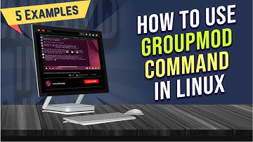 How to Use “groupmod” Command in Linux [5 Practical Examples] | LinuxSimply