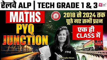 RRB ALP/TECH 2025 | Railway ALP Math Practice Set | ALP Math Top PYQs | RRB ALP By Gopika Ma