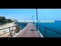 Limassol Walking Tour 4K