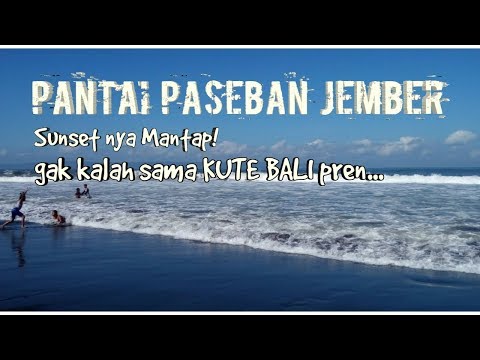 Indahnya Pantai Paseban - Kencong - Jember