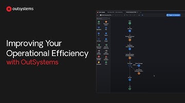 Improving Your Operational Efficiency with OutSystems