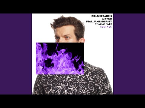 Dillon Francis and Kygo ft James Hersey - Coming Over (CRNKN Remix)
