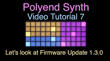 Polyend Synth Video Tutorial 7   -  Firmware Update 1. 3. 0