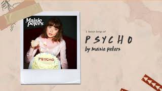 ( 1 hour loop ) PSYCHO - Maisie Peters