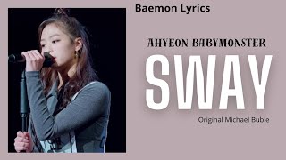Sway With Me (Michael Buble) - cover Ahyeon BABYMONSTER (lirik terjemahan)