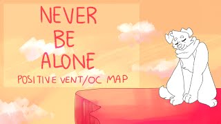 never be alone - completed map!