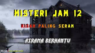 Download Lagu Misteri Jam 12 - Kisah Paling Seram | Asrama Berhantu MP3 Download Lagu Misteri Jam 12 - Kisah Paling Seram | Asrama Berhantu MP3