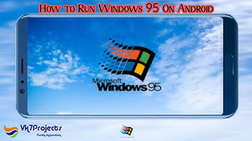 How To Run Windows 95 On Android [2022] || Limbo Pc Emulator || Vk7projects || #windows95
