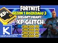 GLITCH NA NIELIMITOWANE XP (PD) FORTNITE SEZON 1 ROZDZIAŁU 3 ✅