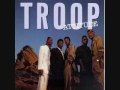 Troop - Spread my wings