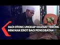 Haji Otong Ungkap Khasiat Terong Mini Mak Erot Bagi Pengobatan Alat Vital Pria