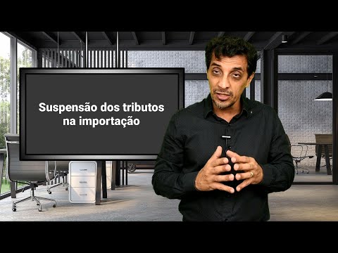 Pílulas do Comex #25 - Conheça a suspensão tributária na importação