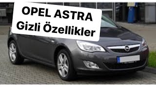 OPEL ASTRA GİZLİ ÖZELLİKLER ( J KASA ) !!!