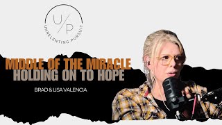 Middle of the Miracle - Building faith to persevere