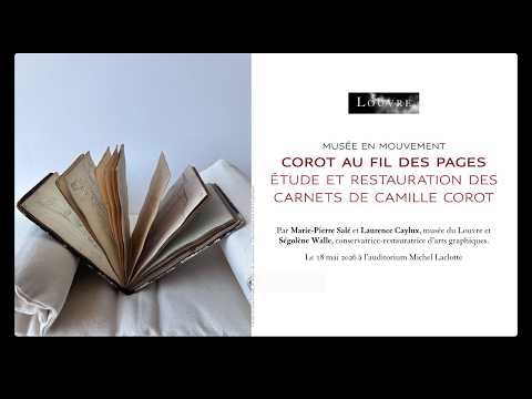 Conférence : Corot au fil des pages. Étude et restauration des carnets de Camille Corot